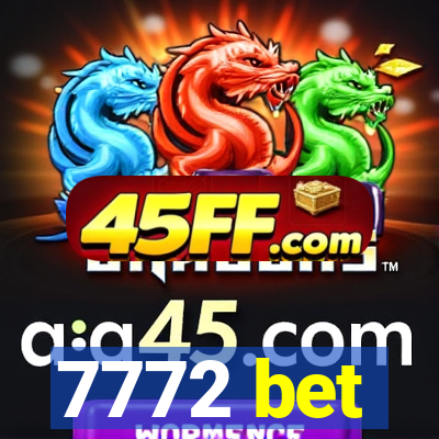 7772 bet